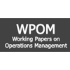WPOM-Working Papers on Operations Management 