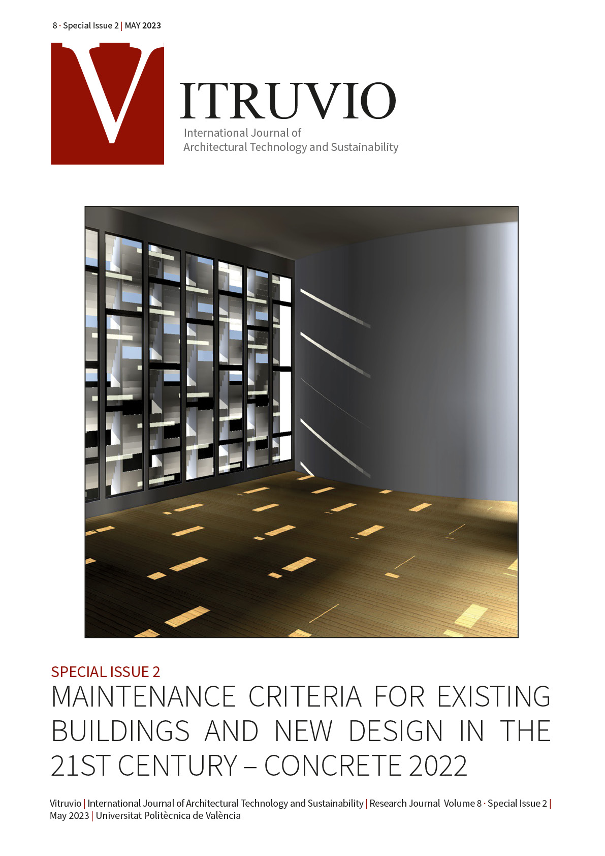 					View Vol. 8 (2023): Special Issue 2: MAINTENANCE CRITERIA FOR EXISTING BUILDINGS AND NEW DESIGN IN THE 21ST CENTURY- CONCRETE 2022
				